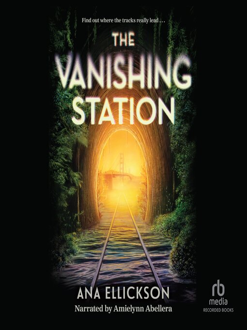 Title details for The Vanishing Station by Ana Ellickson - Wait list